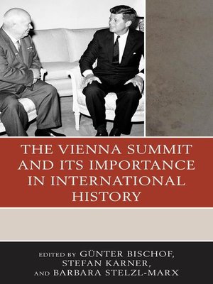 cover image of The Vienna Summit and Its Importance in International History
